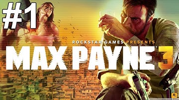Max Payne 3 Gameplay Walkthrough Part 1 No Commentary