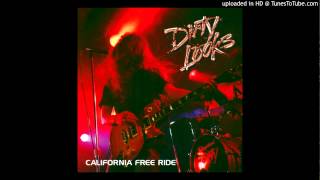 Video thumbnail of "Dirty Looks - California Free Ride"