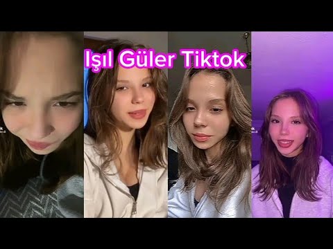 Işıl Güler Tiktok Videoları