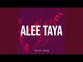 Alee Taya