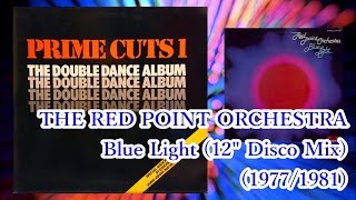 THE RED POINT ORCHESTRA - Blue Light (1977/1981) Disco