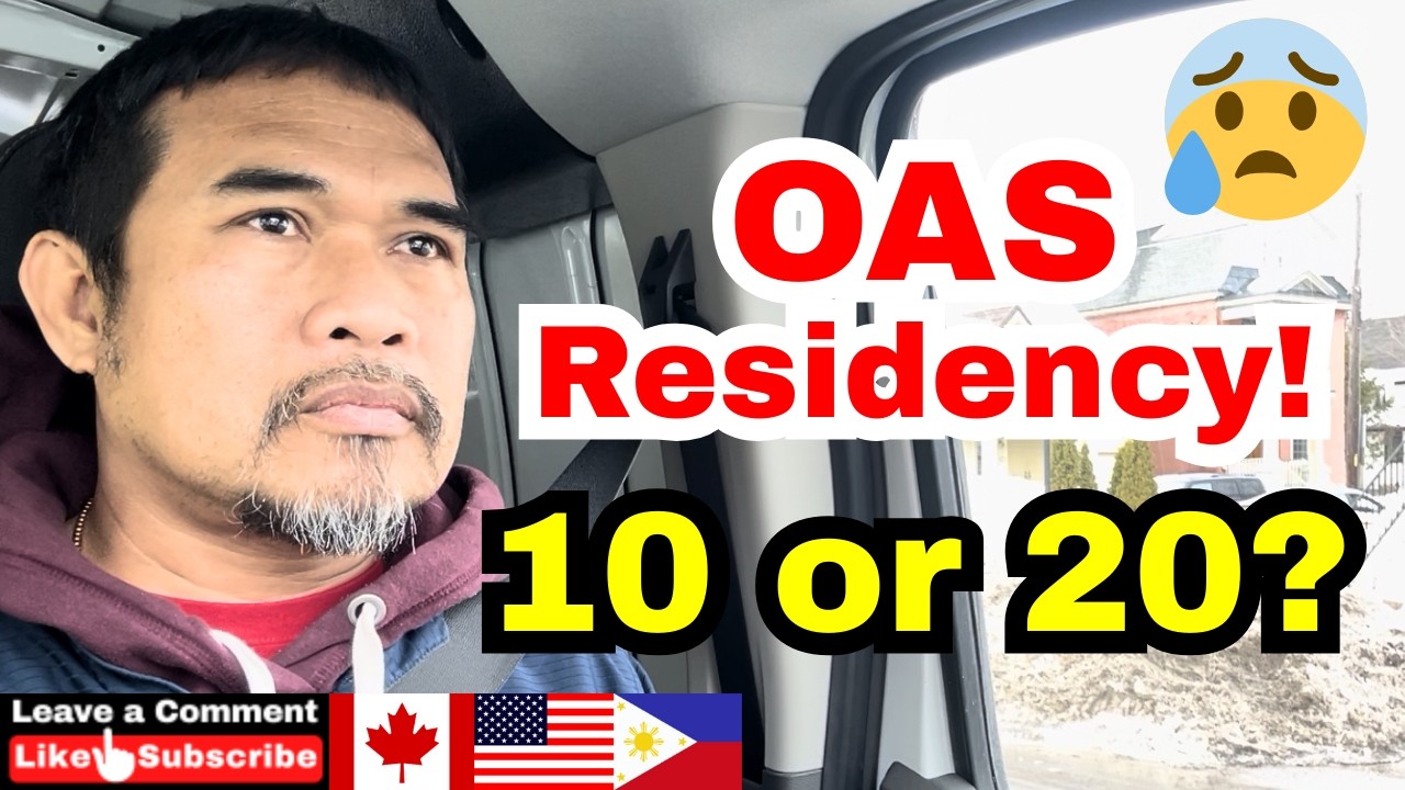 🔥The OAS Residency Rules Explained: 10 Years vs 20 Years Eligibility! Buhay Canada—US Retirement
