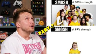 Part-2 of Shayne Topp being Smosh at 99% strength