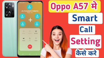 Oppo A57 smart call setting/Oppo A57 me smart video call setting kaise kare/call setting