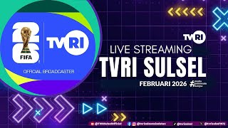 🔴Live TVRI Sulawesi Selatan, Selasa 24 Februari 2026