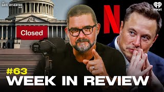 Why The Gov&#39;t Shutdown, Elon Tanks Netflix &amp; Hegseth Calls Out Fat Generals | Ep. 63