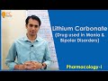 Drug Used in Mania and Bipolar Disorders: Lithium Carbonate Pharmacology