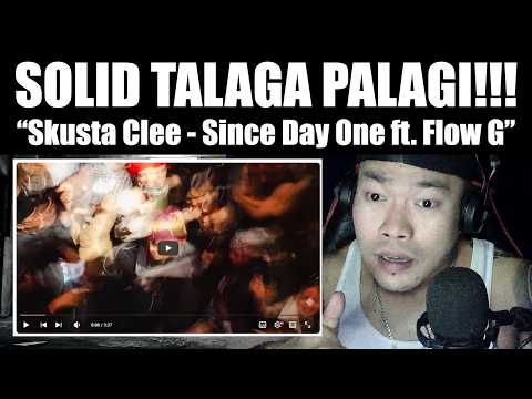 SOLID TALAGA PALAGI! | Skusta Clee - Since Day One ft. Flow G | REACTION VIDEO