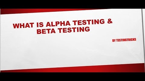 What is Alpha Testing and Beta Testing in Software Testing | Interview Question