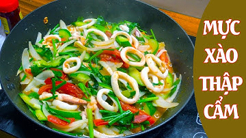 MỰC XÀO THẬP CẨM  - Cách xào mực thơm ngon hấp dẫn | Khi đàn ông vào bếp