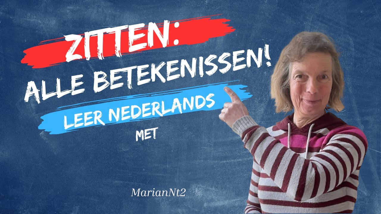 Hoe zit het met 'zitten'?