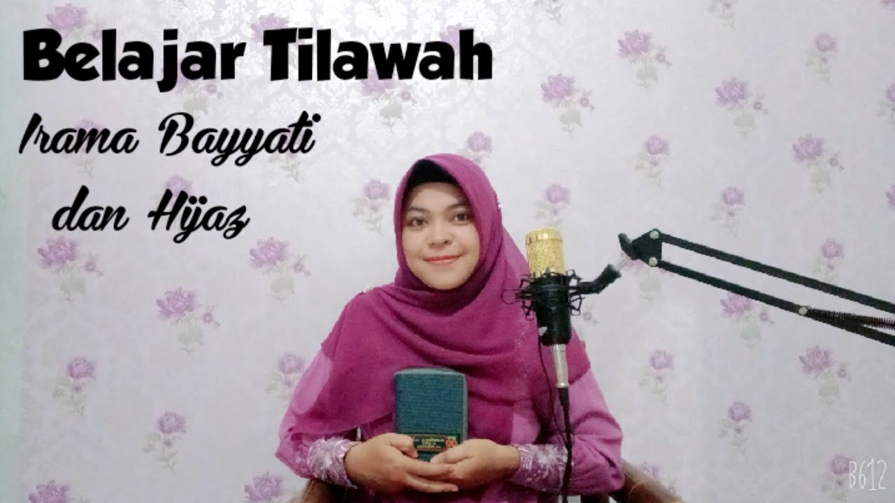 Belajar Tilawah Pemula Irama Bayyati dan Hijaz Surah An-Nisa Ayat 1 dan 2,