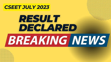 CSEET July 2023 Result Declared By ICSI | breaking News | CSEET July 2023 Result Out