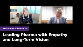 Leading Pharma with Empathy and Long-Term Vision | Kellogg Leader Series