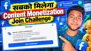 Facebook Content Monetization Biggest Update 🔥 Join Challenge & Unlock Monetization!