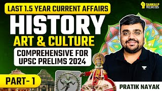 Last 1.5 Years Current Affairs | History, Art & Culture | UPSC Prelims 2024 | Pratik Nayak | PART 1