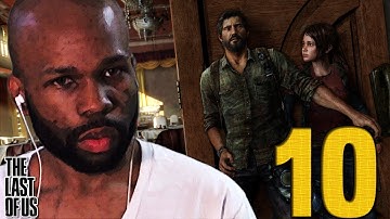 The Last of Us: Walkthrough Part 10 (The Last of Us Gameplay) (Lets Play/Playthrough) (PS3)