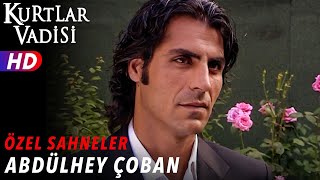 Abdülhey Çoban Sahneleri - Kurtlar Vadisi | Özel Sahneler