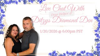 Diamond Painting Live Chat: W/ Ditzy &amp; DH 1/20/2026 @6:00PM PST