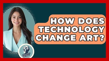 How Does Technology Change Art? - Philosophy Beyond
