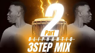 Oliphantiq 3step Mix Part 2 dlala Thukzin Kabza De Small 3step Bootleg Remix
