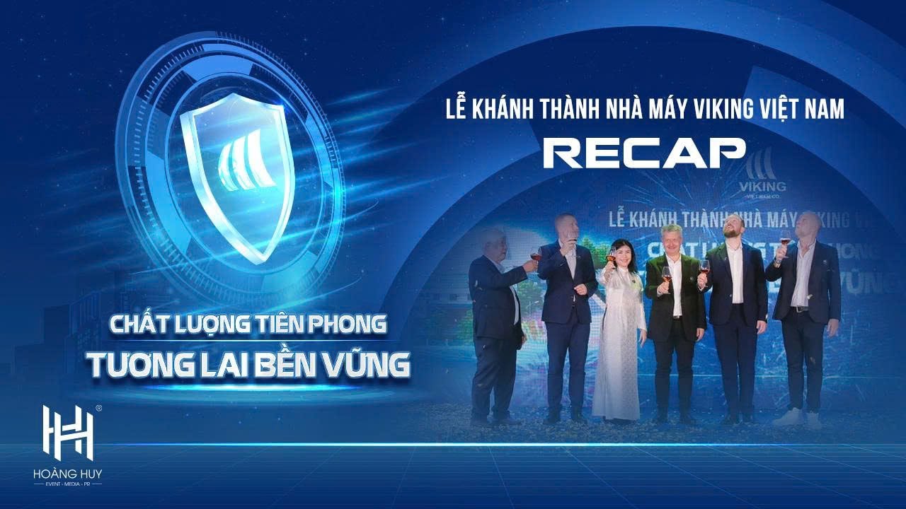 KHÁNH THÀNH_ LỄ KHÁNH THÀNH NHÀ MÁY VIKING VIỆT NAM