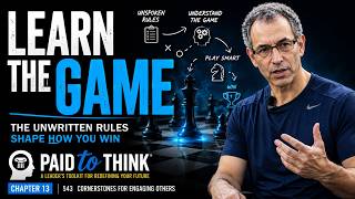 Learn the Game The Unwritten Rules That Shape How You Win Paid to Think