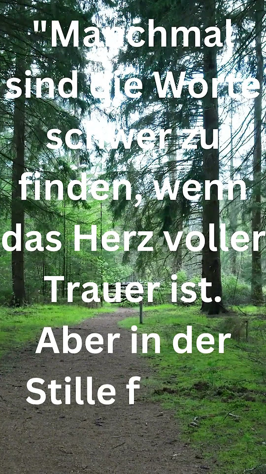 Manchmal sind die Worte schwer zu finden, wenn das Herz voller Trauer