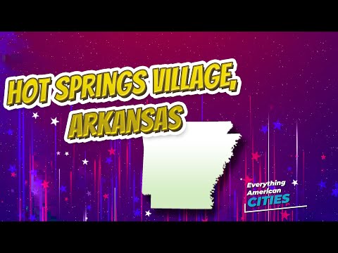 Hot Springs Village, Arkansas ⭐️🌎 AMERICAN CITIES 🌎⭐️