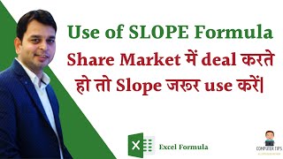 slope formula in excel | explained slope formula in excel | how to use slope formula in excel