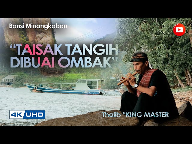 BANSI  - TAISAK TANGIH DIBUAI OMBAK -  THALIB King Master class=
