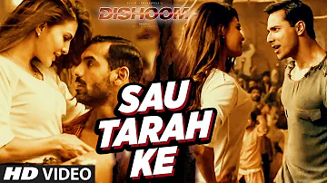 Sau Tarah Ke Video Song | Dishoom | John Abraham | Varun Dhawan | Jacqueline Fernandez | Pritam