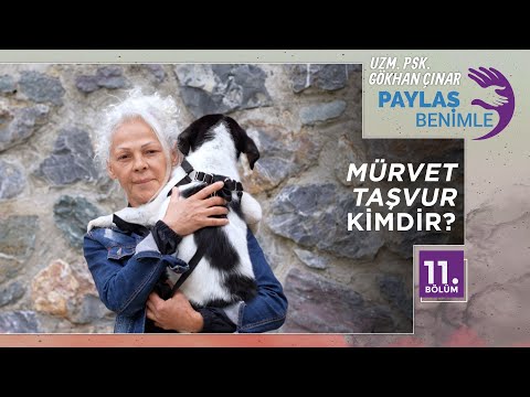 Mürvet Taşvur Kimdir? - Paylaş Benimle 11. Bölüm