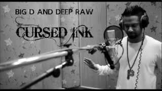 Big D - Cursed Ink featuring Deep raw