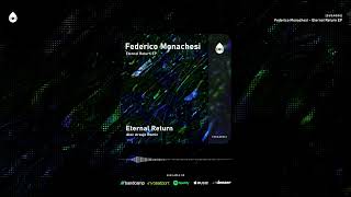 Federico Monachesi -  Eternal Return (Alec Araujo Remix) [SUZA006]