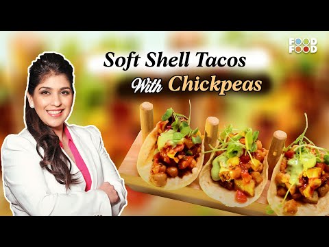 Savor the Flavor: Irresistible Soft Shell Tacos with Chickpeas and Salsa! | FoodFood - FOODFOODINDIA
