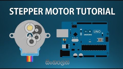 Stepper Motors with Arduino! | Sinhala Tutorial