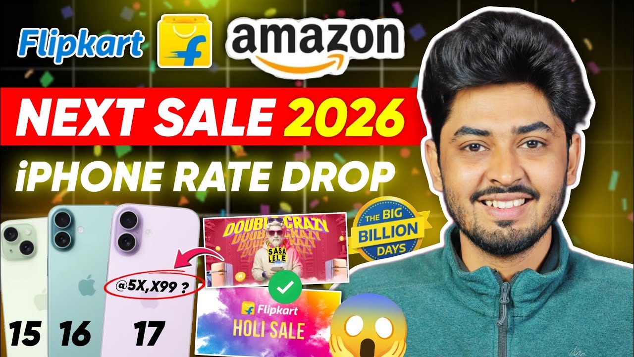 Flipkart Next Sale in iPhones 2026 | Upcoming Flipkart Amazon Sale On iPhone 16 & iPhone 17 2026
