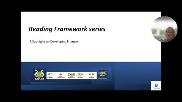 Exploring the revised ‘Reading Framework’: Spotlight on Developing Fluency