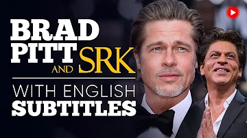 ENGLISH SPEECH | BRAD PITT & SRK: Brad Pitt meets SRK (English Subtitles)