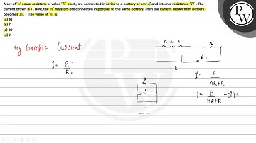 A set of \( n \) equal resistors, of value \( R \) each, are connected in series to a battery of...