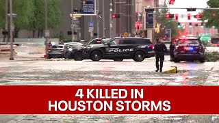 4 killed after severe storms rip through Houston area