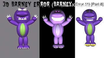 3D Barney Error (Barney Error 11) [Part 8]