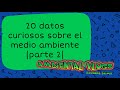 20 datos curiosos sobre el medio ambiente |parte 2|