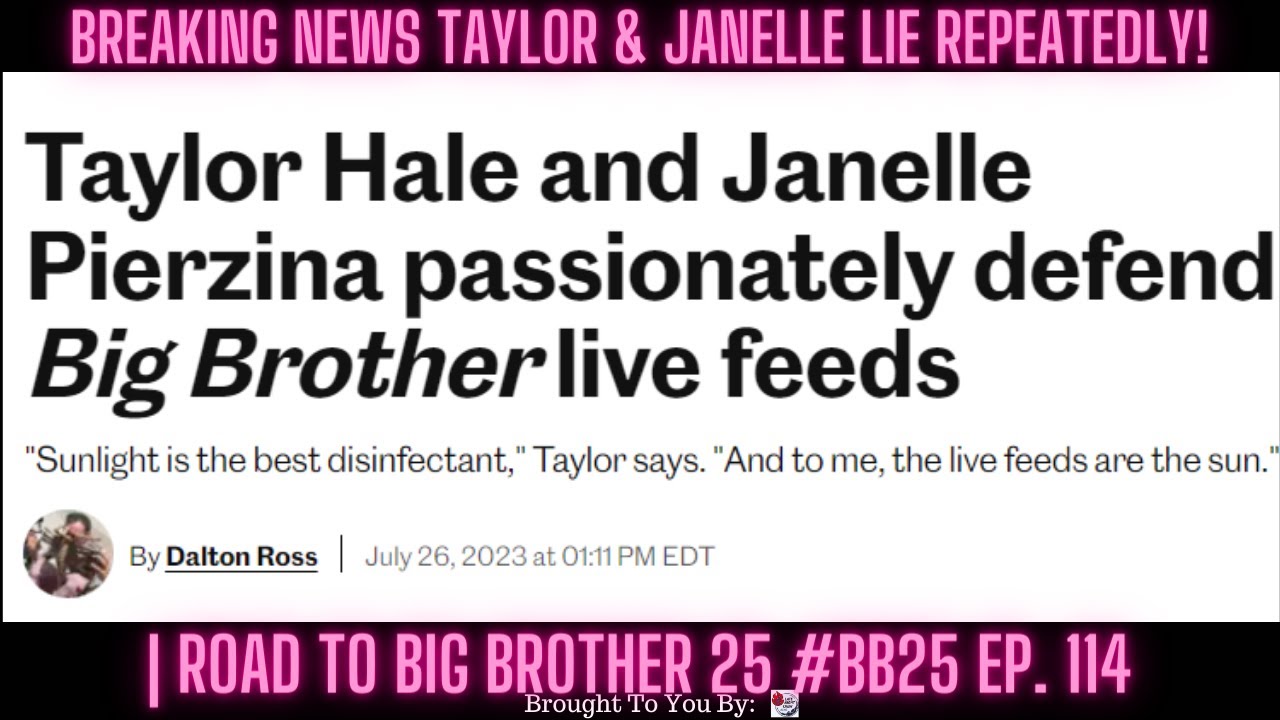 BREAKING NEWS Taylor & Janelle Lie REPEATEDLY! | Road To Big Brother 25 #BB25 Ep. 114