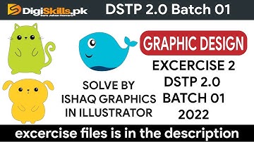 DSTP 2.0 Digiskills  Graphic Design Exercise 2 Batch 01 || digiskills graphic design exercise 2 2022