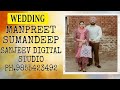 Live wedding manpreet weds sumandeep  sanjeev digital studioph9855423492