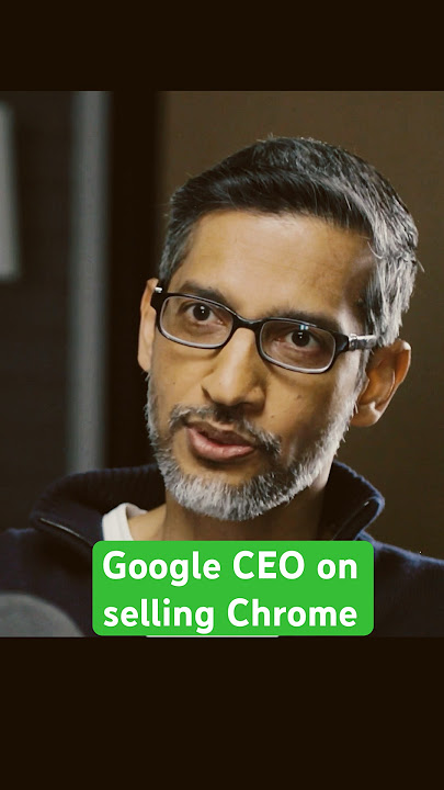 Google CEO Sundar Pichai on selling the Chrome browser as part of its ongoing antitrust lawsuit.