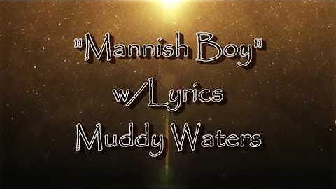 Mannish Boy Lyric Video version - Lyric Video performance video thumbnail