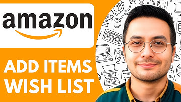 How To Add Items to Amazon Wish List  - 2025 (NEW METHOD)